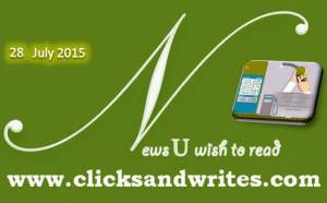 News U Wish to read 28 July 2015